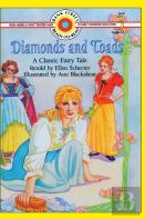 Diamonds And Toads-A Classic Fairy Tale
