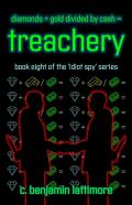 Diamonds + Gold Divided By Cash = Treachery