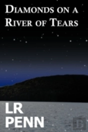 Diamonds On A River Of Tears