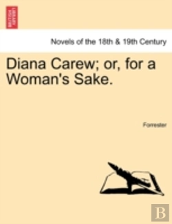 Bertrand.pt - Diana Carew; Or, For A Woman'S Sake.