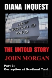 Diana Inquest: Corruption At Scotland Yard