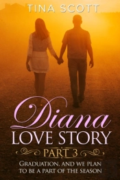Diana Love Story (Pt. 3)