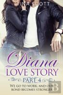 Diana Love Story (Pt. 4)