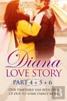 Diana Love Story (Pt.4 + Pt.5 + Pt.6)