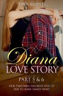 Diana Love Story (Pt.5 + Pt.6)