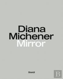 Diana Michener: Mirror