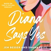 Diana Says Yes