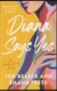 Diana Says Yes