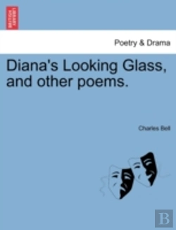Bertrand.pt - Diana'S Looking Glass, And Other Poems.