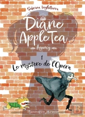 Diane Apple Tea Agency Tome 1 : Le Mystère De L'Opéra