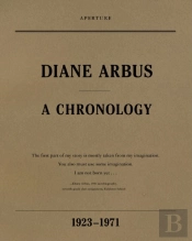 Diane Arbus: A Chronology