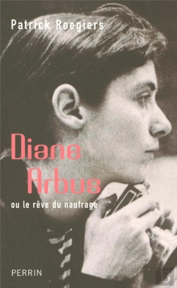 Bertrand.pt - Diane Arbus Ou Le Rêve Du Naufrage