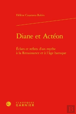 Bertrand.pt - Diane Et Actéon : Éclats Et Reflets D'Un Mythe À La Renaissance Et À L'Âge Baroque