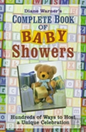 Diane Warner'S Complete Book Of Baby Showers