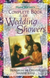 Diane Warner'S Complete Book Of Wedding Showers