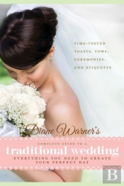 Diane Warner'S Complete Guide To A Traditional Wedding