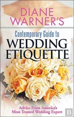 Bertrand.pt - Diane Warner'S Contemporary Guide To Wedding Etiquette