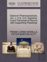 Dianovin Pharmaceuticals, Inc. V. U.S. U.S. Supreme Court Transcript Of Record With Supporting Pleadings