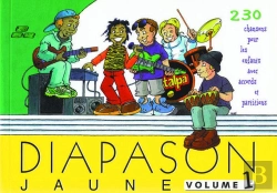 Bertrand.pt - Diapason Jaune T.1; 230 Chants Pour Enfants Avec Partitions Et Accords