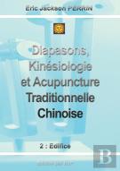 Diapasons Kinesiologie Et Acupuncture Traditionelle Chinoise