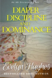 Diaper Discipline And Dominance