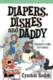Diapers, Dishes And Daddy