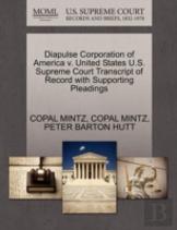 Diapulse Corporation Of America V. United States U.S. Supreme Court Transcript Of Record With Supporting Pleadings