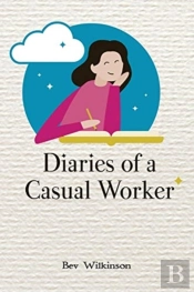 Diaries Of A Casual Worker