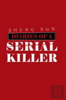 Diaries Of A Serial Killer