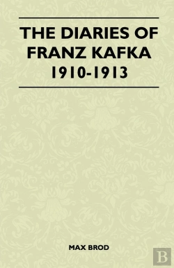 Bertrand.pt - Diaries Of Franz Kafka 1910-1913