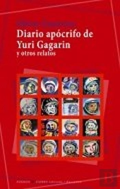 Diario Apócrifo De Yuri Gagarin