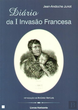 Bertrand.pt - Diário da I Invasão Francesa