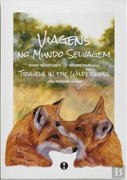 Bertrand.pt - Diário da Natureza 2019 - Viagens no Mundo Selvagem