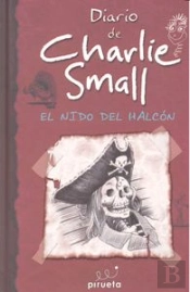 Diario De Charlie Small 11. El Nido Del Halcón