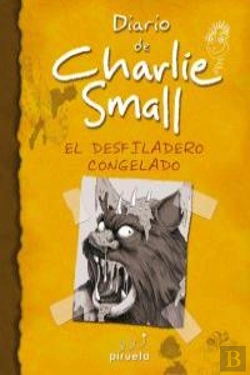 Bertrand.pt - Diario De Charlie Small. El Desfiladero Congelado