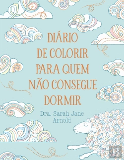 Bertrand.pt - Diário de Colorir para Quem Não Consegue Dormir