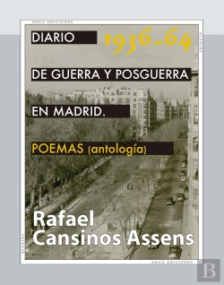 Bertrand.pt - Diario De Guerra Y Posguerra En Madrid, 1936-1964. Poemas (Antologia)