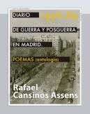 Diario De Guerra Y Posguerra En Madrid, 1936-1964. Poemas (Antologia)