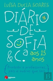 Diário de Sofia & C.ª  aos 15 Anos