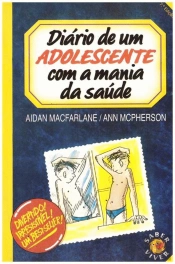 Diário de um Adolescente com a Mania da Saúde