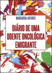 Diário de uma Doente Oncológica Emigrante