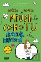 Diário de Uma Miúda Como Tu - Acorda, Francisca!