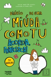 Diário de Uma Miúda Como Tu - Acorda, Francisca!