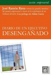 Diario De Un Ejecutivo Desengañado