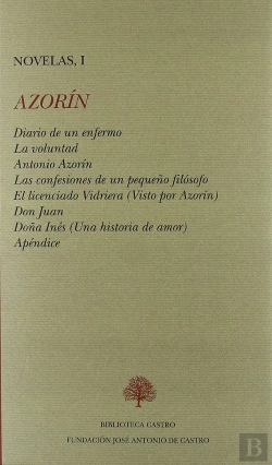 Bertrand.pt - Diario De Un Enfermo ; La Voluntad ; Antonio Azorín ; Las Confesiones De Un Pequeño Filósofo ; El Li