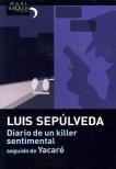 Diario De Un Killer Sentimental Seguido De Yacaré