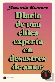 Diario De Una Chica Experta En Desastres De Amor