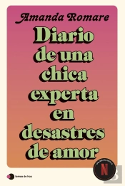 Diario De Una Chica Experta En Desastres De Amor