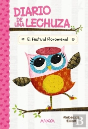 Diario De Una Lechuza 1. El Festival Floromenal
