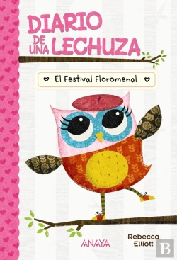 Bertrand.pt - Diario De Una Lechuza 1. El Festival Floromenal